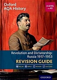 Oxford AQA History for A Level: Revolution and Dictatorship: Russia 1917-1953 Revision Guide (Paperback)