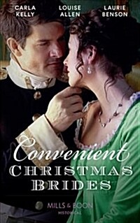 Convenient Christmas Brides : The Captains Christmas Journey / the Viscounts Yuletide Betrothal / One Night Under the Mistletoe (Paperback)