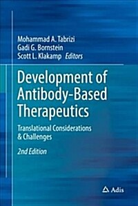 Development of Antibody-Based Therapeutics: Translational Considerations & Challenges (Hardcover, 2, 2018)