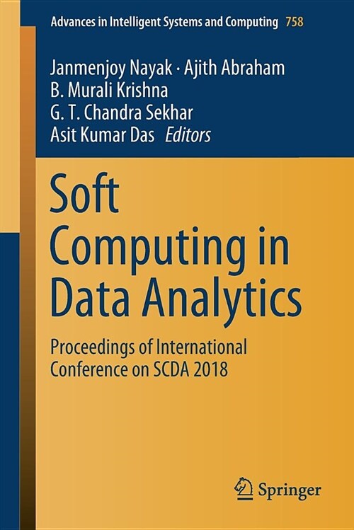 Soft Computing in Data Analytics: Proceedings of International Conference on Scda 2018 (Paperback, 2019)