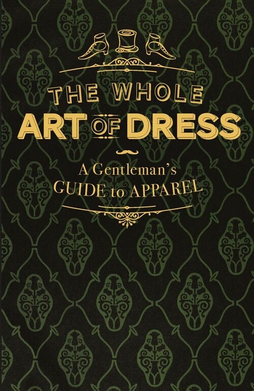 THE WHOLE ART OF DRESS (Hardcover)