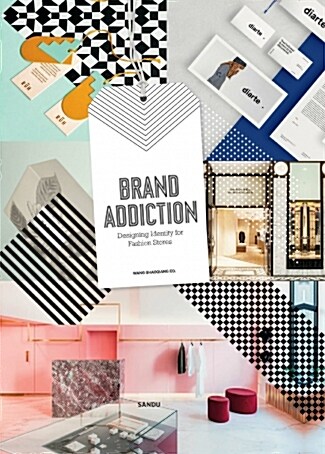 Brand Addiction - design identity for fashion stores (Hardcover)