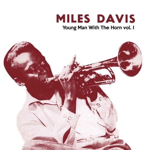 [수입] Miles Davis - Young Man With The Horn Vol.1 [HQ-140g 오디오파일 LP][클리어 컬러반]