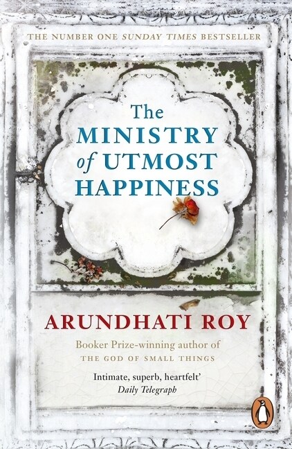 The Ministry of Utmost Happiness : Longlisted for the Man Booker Prize 2017 (Paperback)