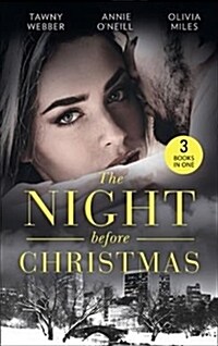 The Night Before Christmas : Naughty Christmas Nights / the Nightshift Before Christmas / Twas the Week Before Christmas (Paperback)