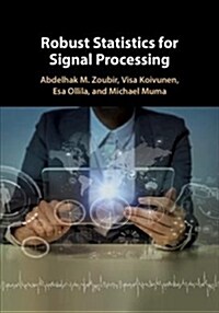 Robust Statistics for Signal Processing (Hardcover)