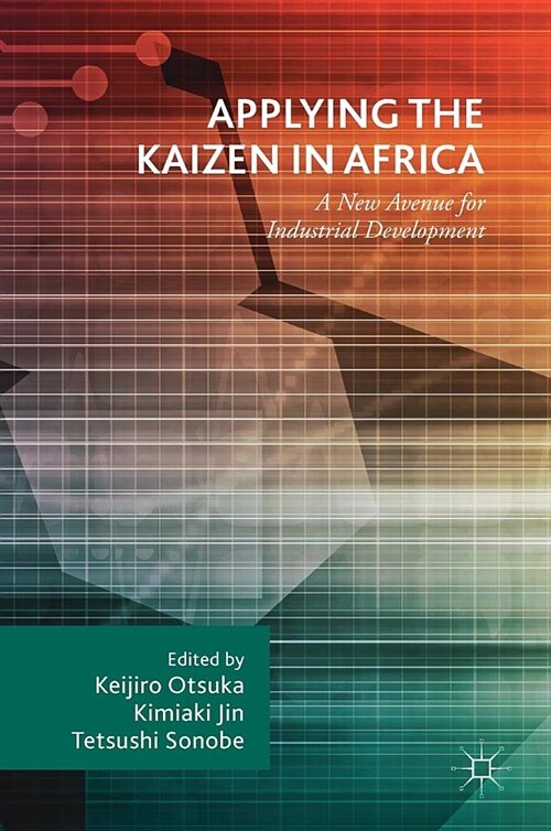 Applying the Kaizen in Africa: A New Avenue for Industrial Development (Hardcover, 2018)