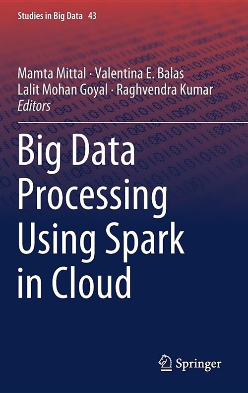 Big Data Processing Using Spark in Cloud (Hardcover)