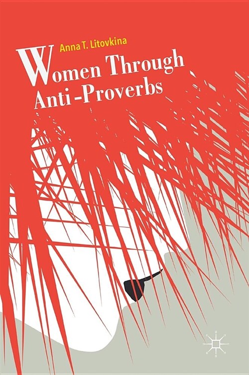 Women Through Anti-Proverbs (Hardcover, 2019)