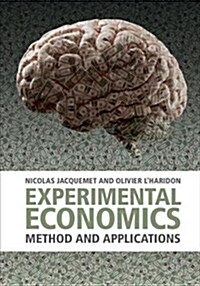 Experimental Economics : Method and Applications (Hardcover)