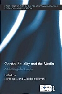 Gender Equality and the Media : A Challenge for Europe (Paperback)