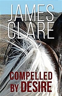 Compelled By Desire (Paperback)