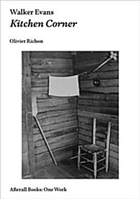 Walker Evans : Kitchen Corner (Paperback)