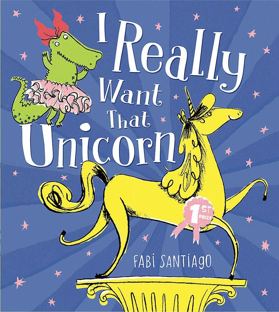 I Really Want That Unicorn (Paperback)