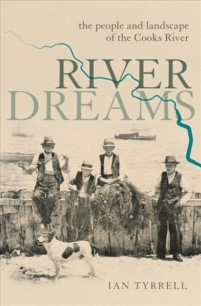 River Dreams: The People and Landscape of the Cooks River (Paperback)