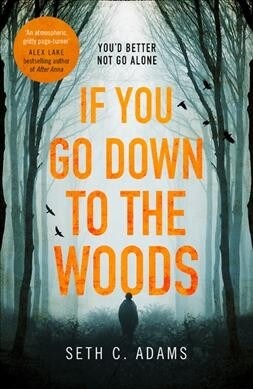 If You Go Down to the Woods (Paperback)