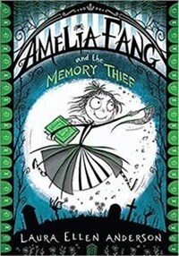 AMELIA FANG AND THE MEMORY THIEF (Paperback)