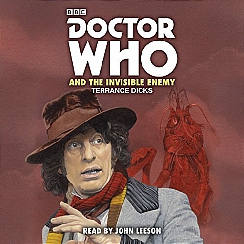 Doctor Who and the Invisible Enemy : 4th Doctor Novelisation (CD-Audio, Unabridged ed)