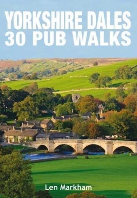 Yorkshire Dales 30 Pub Walks (Paperback)