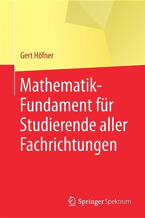 Mathematik-Fundament F? Studierende Aller Fachrichtungen (Paperback, 1. Aufl. 2018)