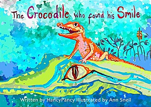 The Crocodile Who Found His Smile (Paperback)