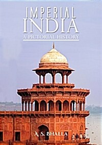 Imperial India: A Pictorial History (Paperback)