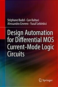 Design Automation for Differential Mos Current-Mode Logic Circuits (Hardcover, 2019)