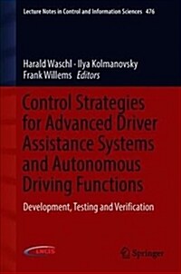 Control Strategies for Advanced Driver Assistance Systems and Autonomous Driving Functions: Development, Testing and Verification (Hardcover, 2019)