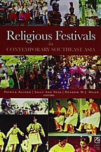 Religious Festivals in Contemporary Southeast Asia (Paperback)