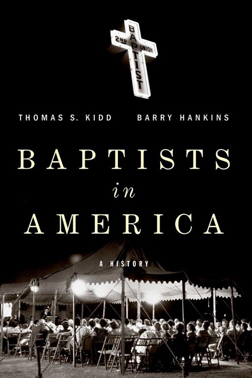 Baptists in America: A History (Paperback)