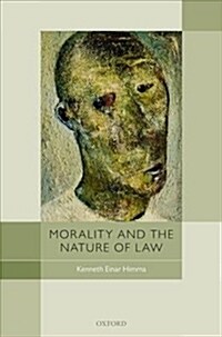 Morality and the Nature of Law (Hardcover)
