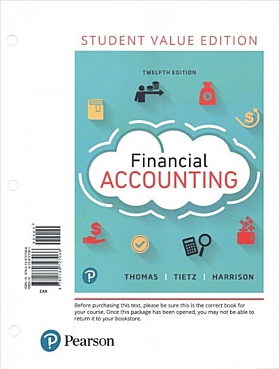 Financial Accounting, Student Value Edition Plus Mylab Accounting with Pearson Etext -- Access Card Package (Hardcover, 12)