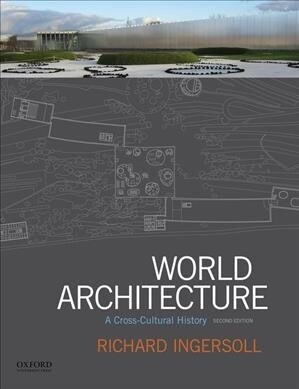 World Architecture: A Cross-Cultural History (Paperback, 2)