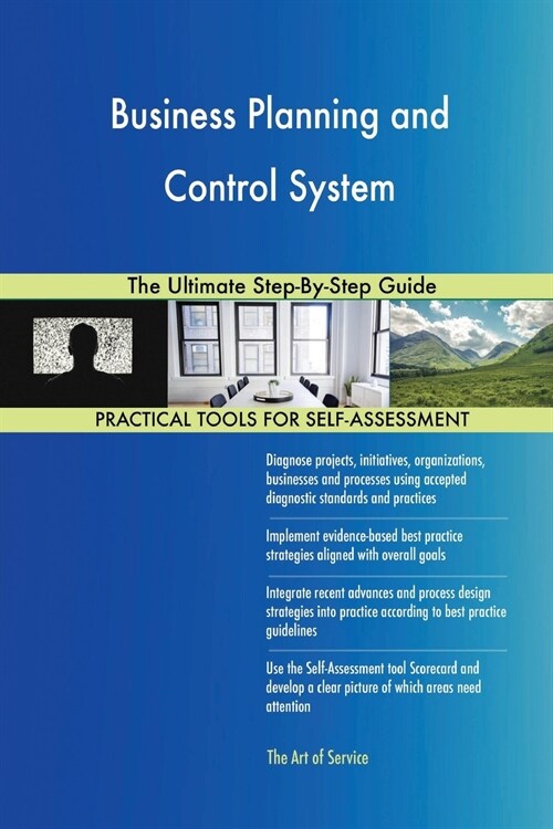 Business Planning and Control System the Ultimate Step-By-Step Guide (Paperback)