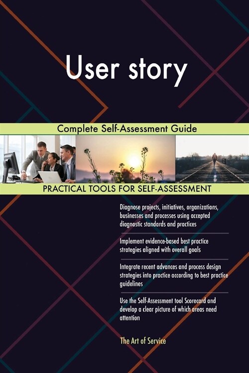 User Story Complete Self-Assessment Guide (Paperback)