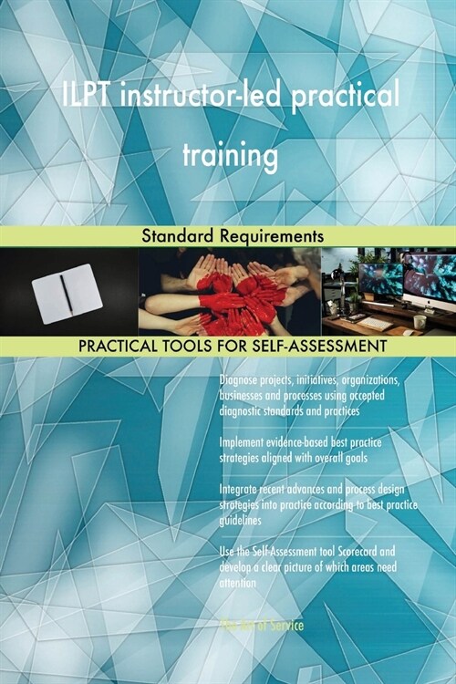 Ilpt Instructor-Led Practical Training Standard Requirements (Paperback)