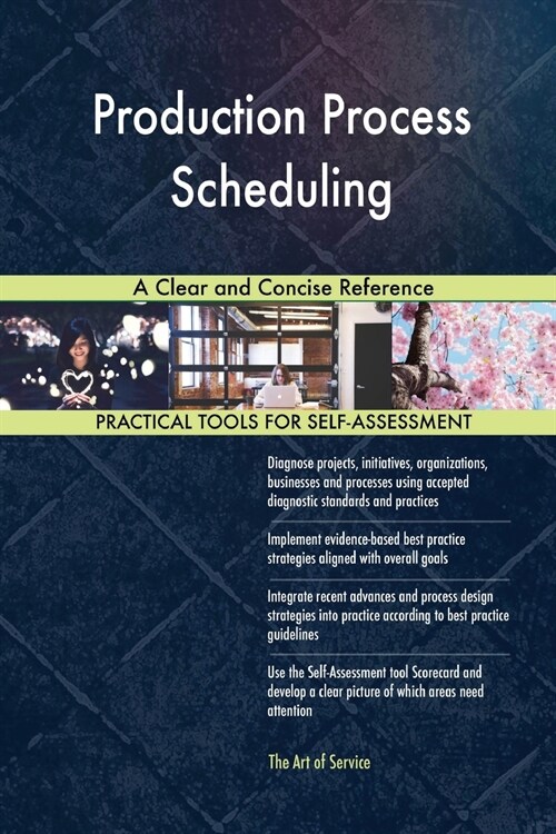 Production Process Scheduling a Clear and Concise Reference (Paperback)