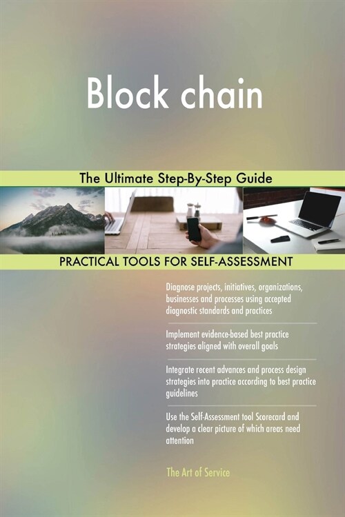 Block Chain the Ultimate Step-By-Step Guide (Paperback)