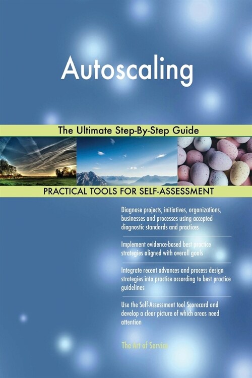 Autoscaling the Ultimate Step-By-Step Guide (Paperback)