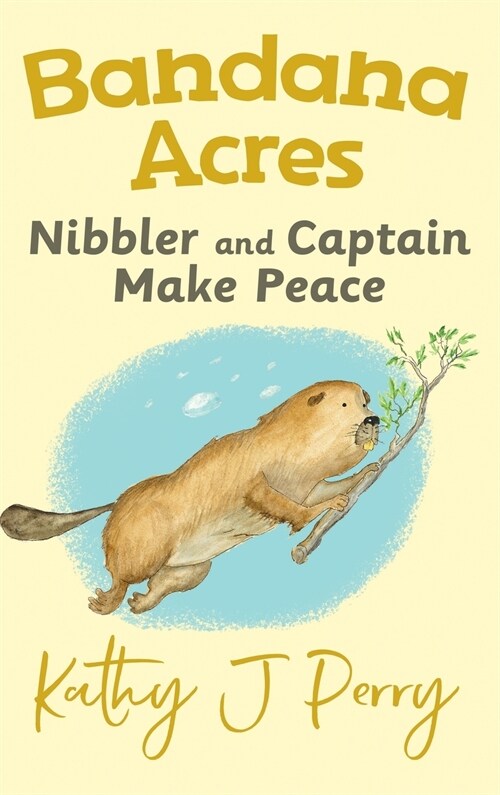 Nibbler & Captain Make Peace (Hardcover)