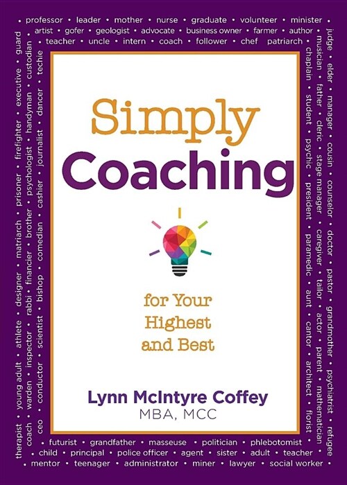 Simply Coaching for Your Highest and Best (Paperback, Simply Coaching)