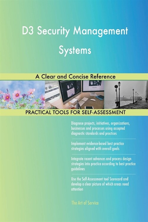 D3 Security Management Systems a Clear and Concise Reference (Paperback)
