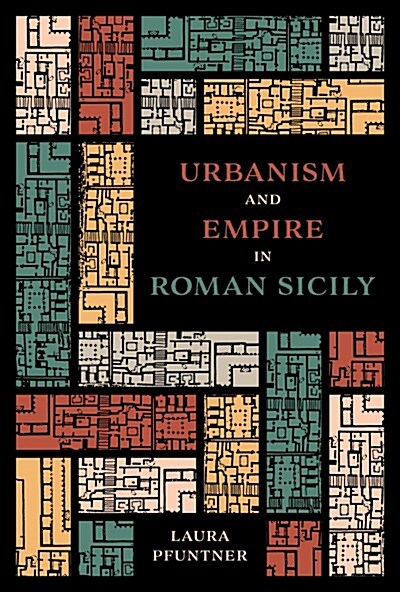 Urbanism and Empire in Roman Sicily (Hardcover)