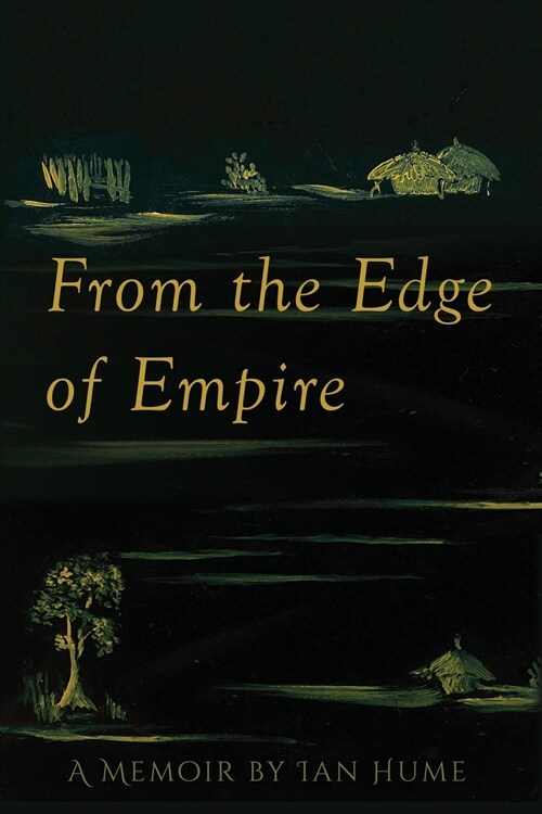 From the Edge of Empire: A Memoir (Paperback)