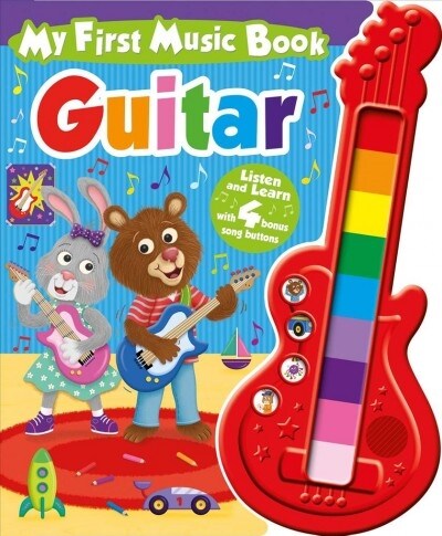 My First Music Book: Guitar (Sound Book): Listen and Learn with 4 Bonus Song Buttons (Hardcover)