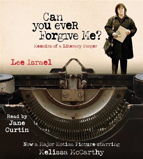 Can You Ever Forgive Me?: Memoirs of a Literary Forger (Audio CD)