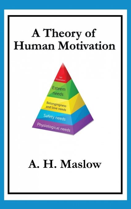 A Theory of Human Motivation (Hardcover)
