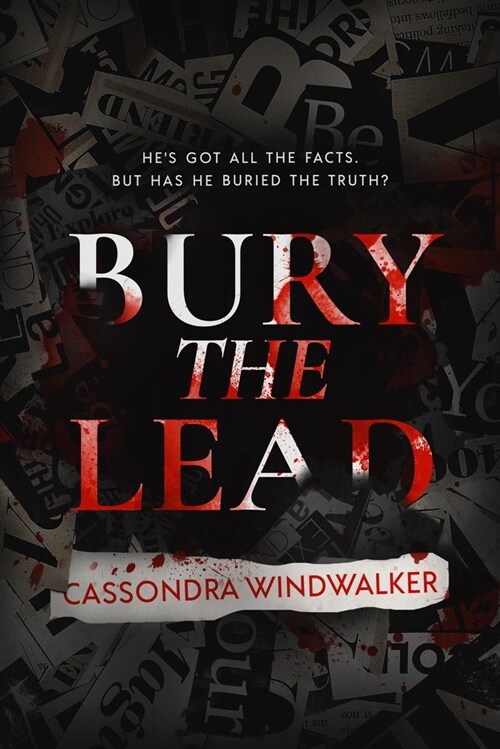 Bury the Lead (Paperback)