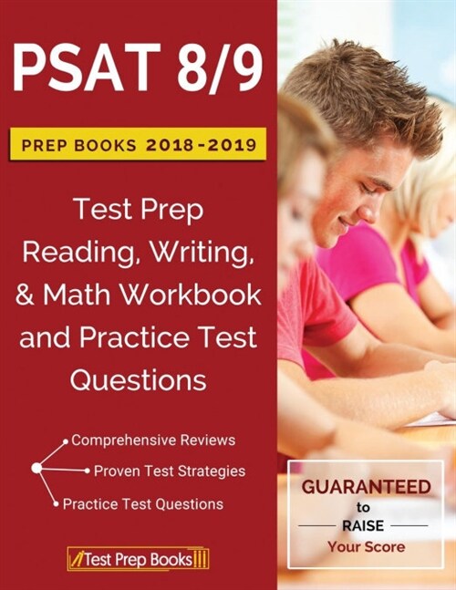 PSAT 8/9 Prep Books 2018 & 2019: Test Prep Reading, Writing, & Math Workbook and Practice Test Questions (Paperback)