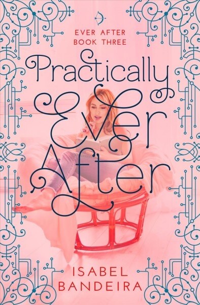 Practically Ever After: Ever After Book Three Volume 3 (Paperback)